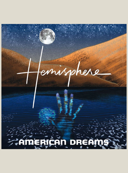 Album cover for 'American Dreams' by Hemisphere with desert landscape and moon.